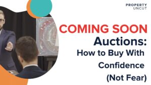 Auctions: How to Buy With Confidence (Not Fear)